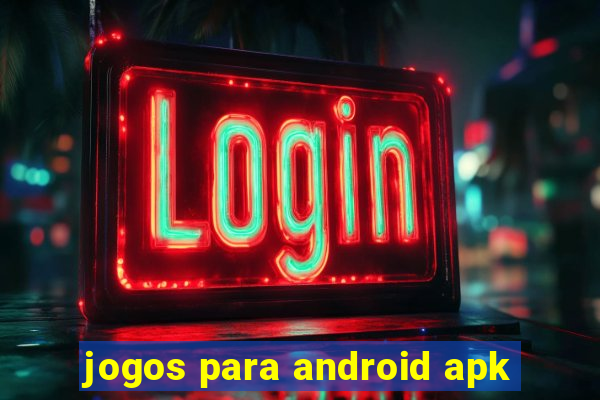 jogos para android apk